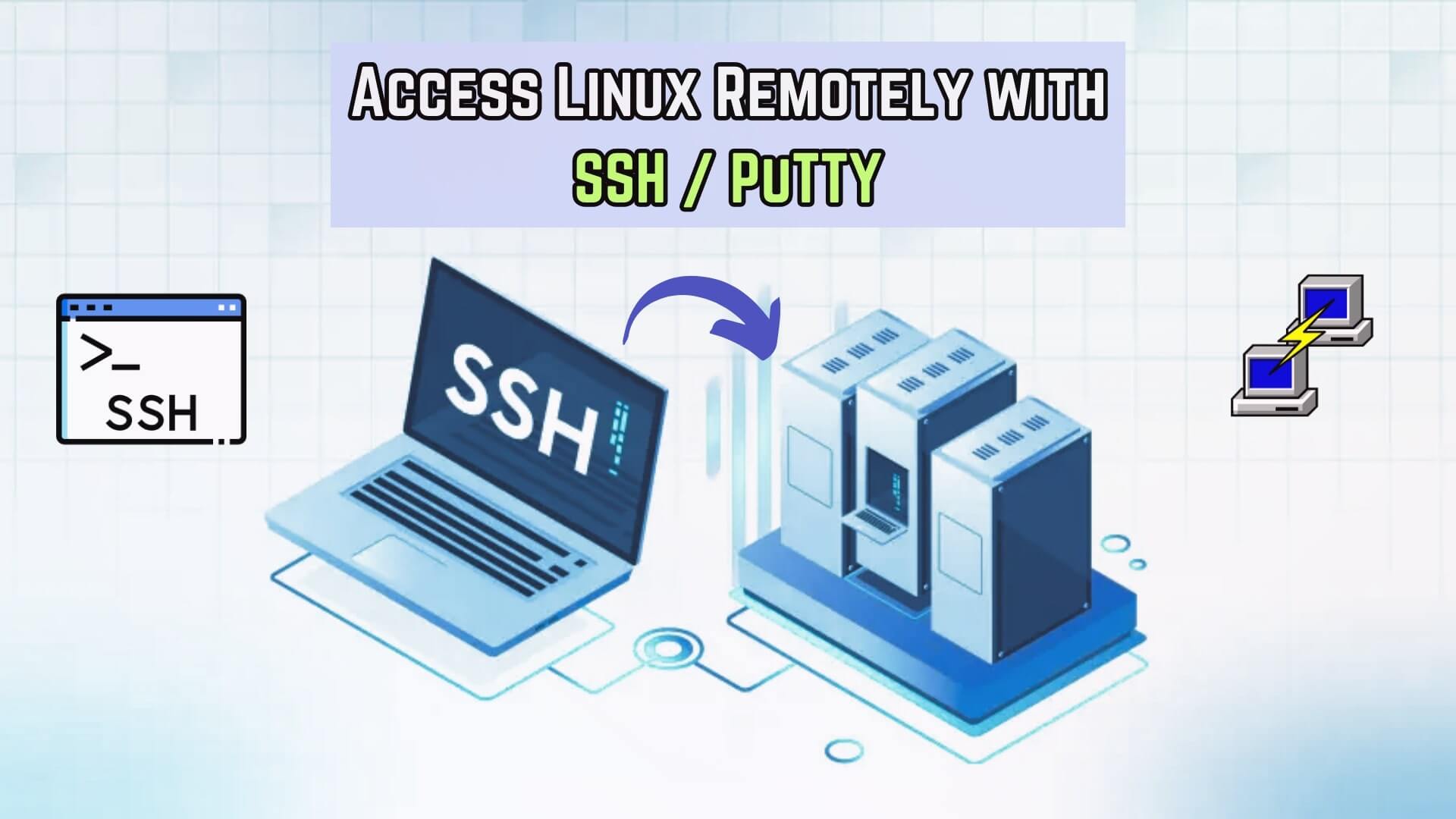 Access Linux Remotely with SSH and PuTTY