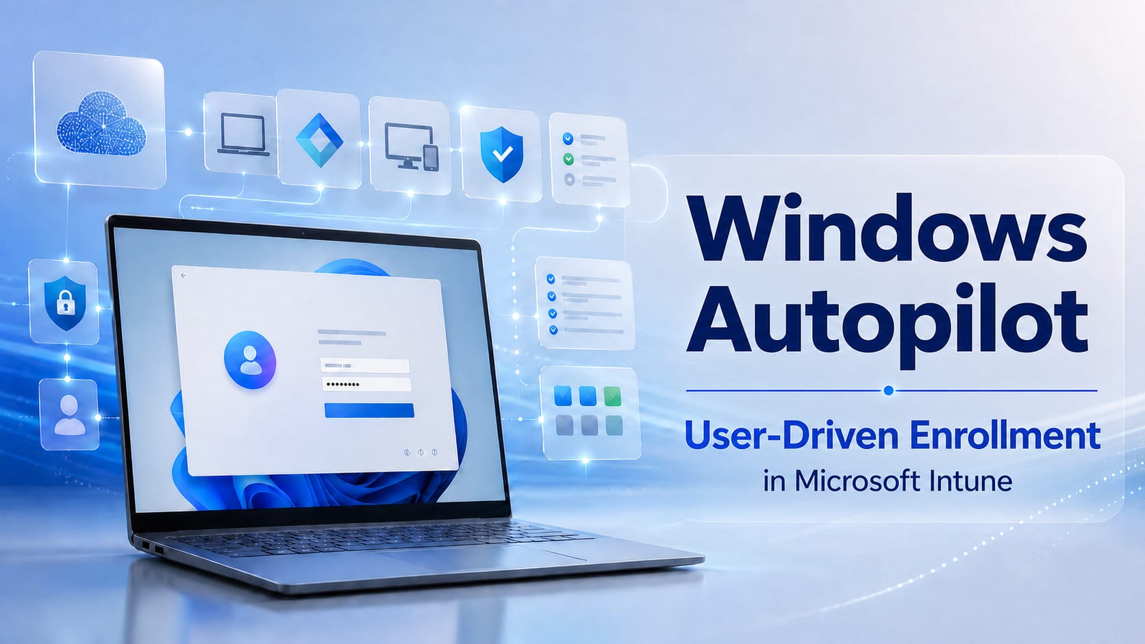 Illustration of a Windows laptop showing Autopilot user-driven enrollment in Microsoft Intune with cloud, security, and device management icons.
